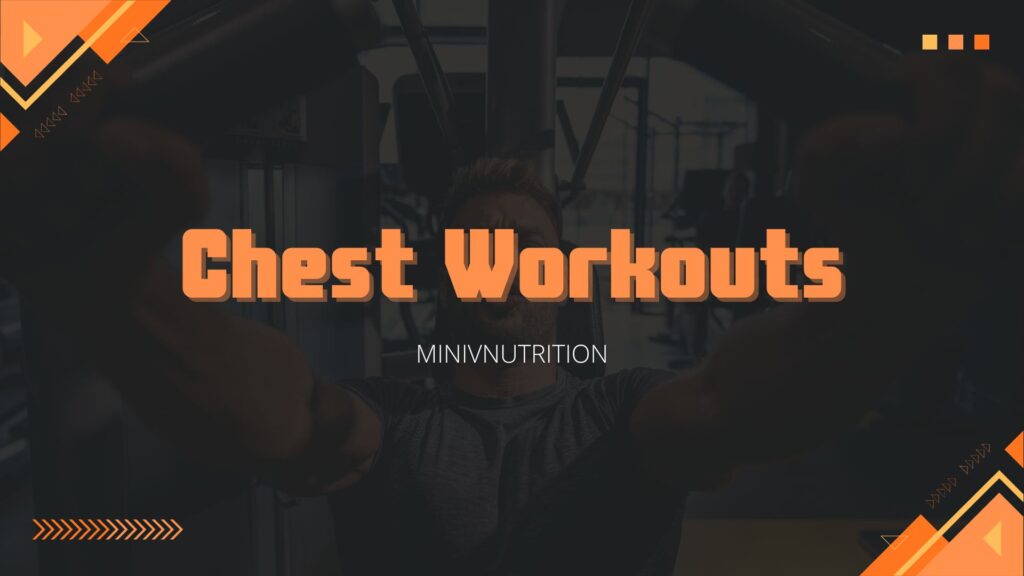 Chest Workouts 1
