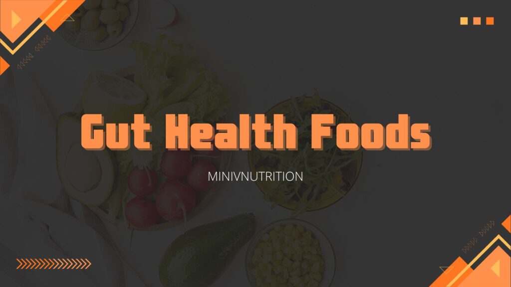 Gut Health Foods 1