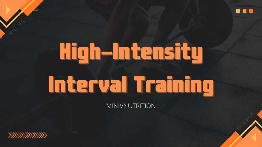 High Intensity Interval Training 1