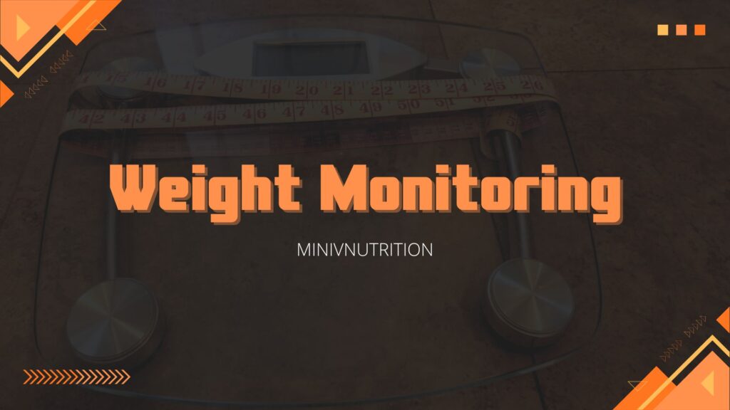 Weight Monitoring 1